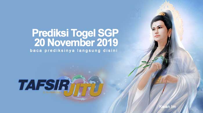 Prediksi Togel SGP 20 November 2019 oleh mbah sukro tafsirjitu