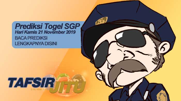 Prediksi Togel SGP 21 November 2019 oleh mbah sukro tafsirjitu