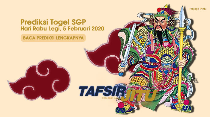 Prediksi Togel SGP 5 Februari 2020 Oleh Mbah Sukro tafsirjitu