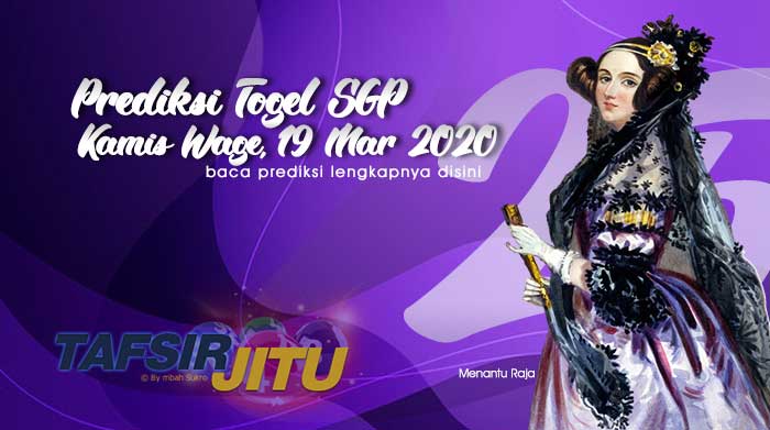 Prediksi Togel SGP 19 Maret 2020 Oleh Mbah Sukro Tafsirjitu