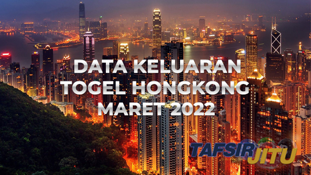 Data-Pengeluaran-Hongkong-Maret-2022