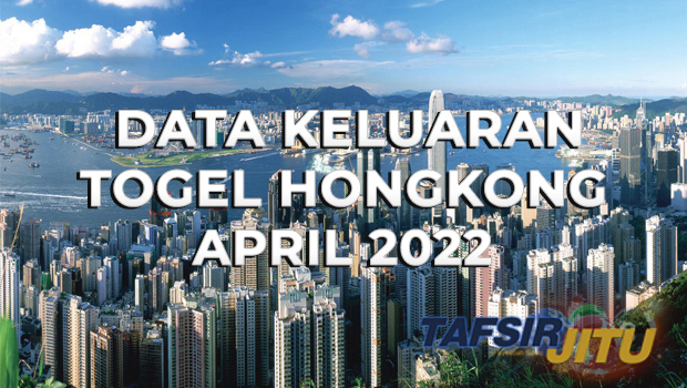 Data-Pengeluaran-Hongkong-April-2022