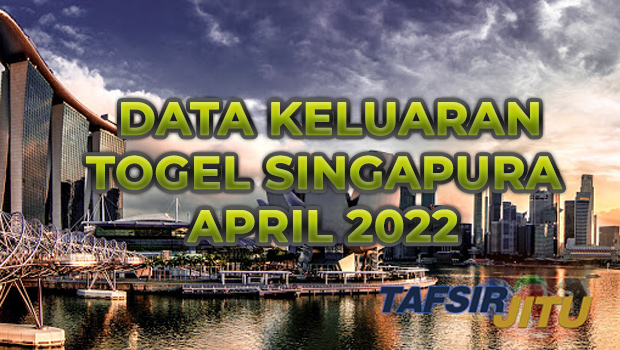 Data-Pengeluaran-Singapore-April-2022